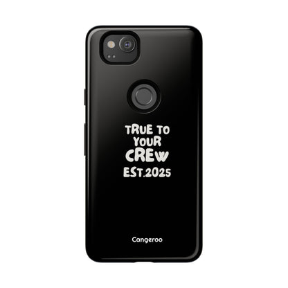 Cangeroo “True To Your Crew” Minimalist Graphic Case
