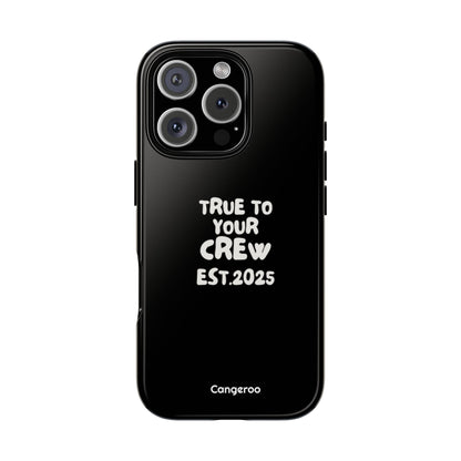 Cangeroo “True To Your Crew” Minimalist Graphic Case