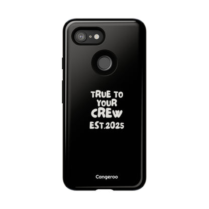 Cangeroo “True To Your Crew” Minimalist Graphic Case